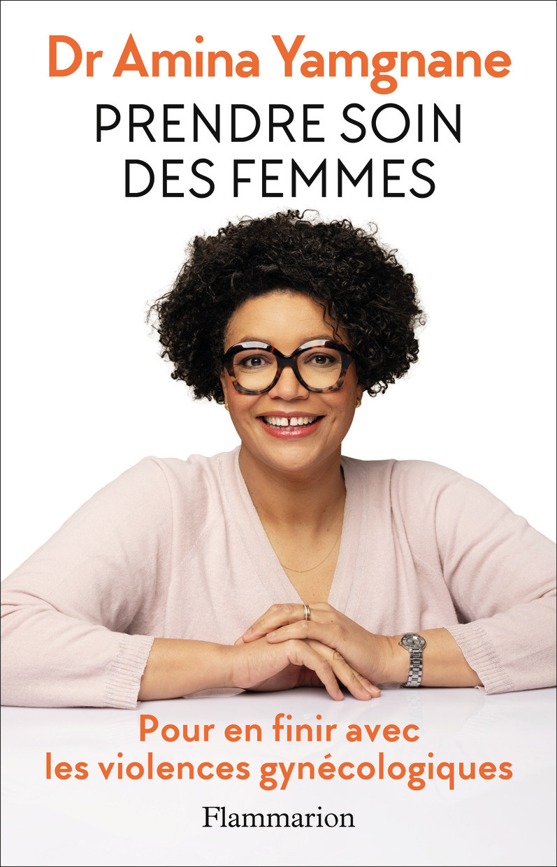 L-ALLIANCE THERAPEUTIQUE, POUR UNE APPROCHE HOLISTIQUE DE LA GYNECOLOGIE - Amina Yamgane - FLAMMARION