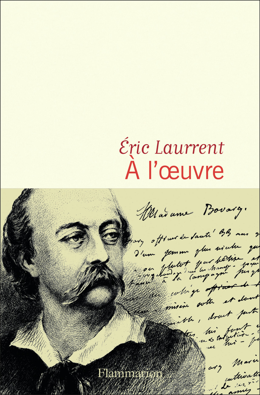 A L-OEUVRE - Éric Laurrent - FLAMMARION