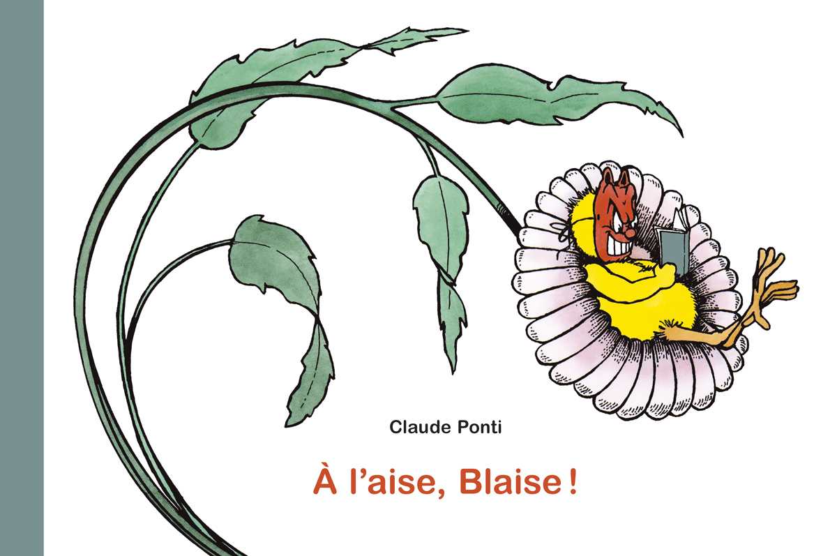 A L-AISE, BLAISE ! -  Ponti Claude - EDL