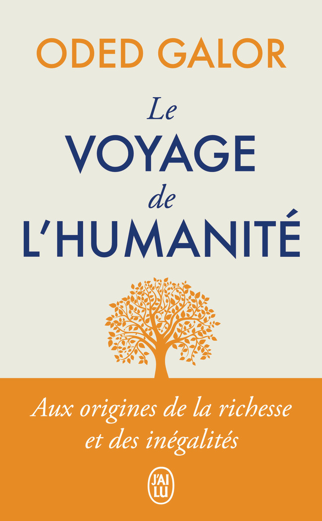 Le voyage de l'humanité - Oded Galor - J'AI LU