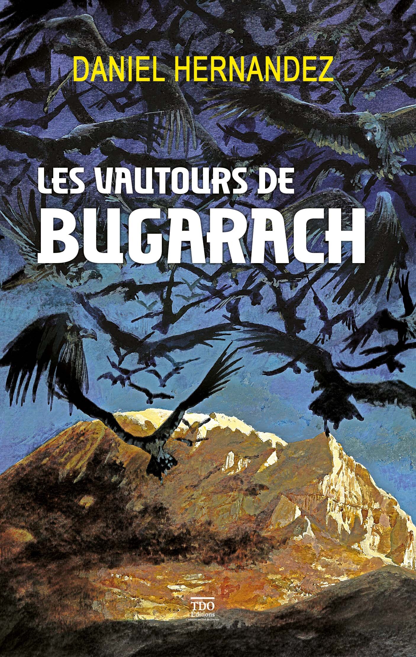 LES VAUTOURS DE BUGARACH POCHE - DANIEL HERNANDEZ - TDO