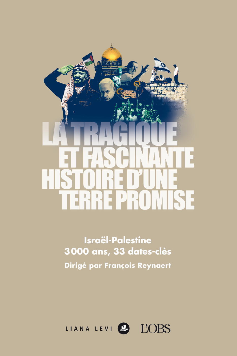 La tragique et fascinante histoire d’une terre promise -   - LEVI