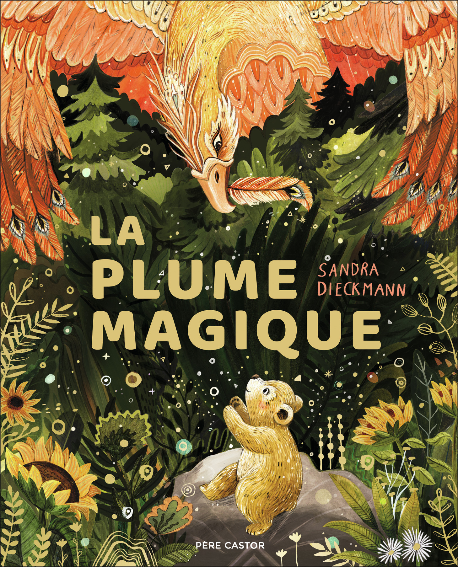 La plume magique - Sandra Dieckmann - PERE CASTOR