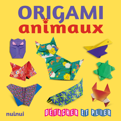 ORIGAMI ANIMAUX - DETACHE ET PLIER -  Collectif - NUINUI