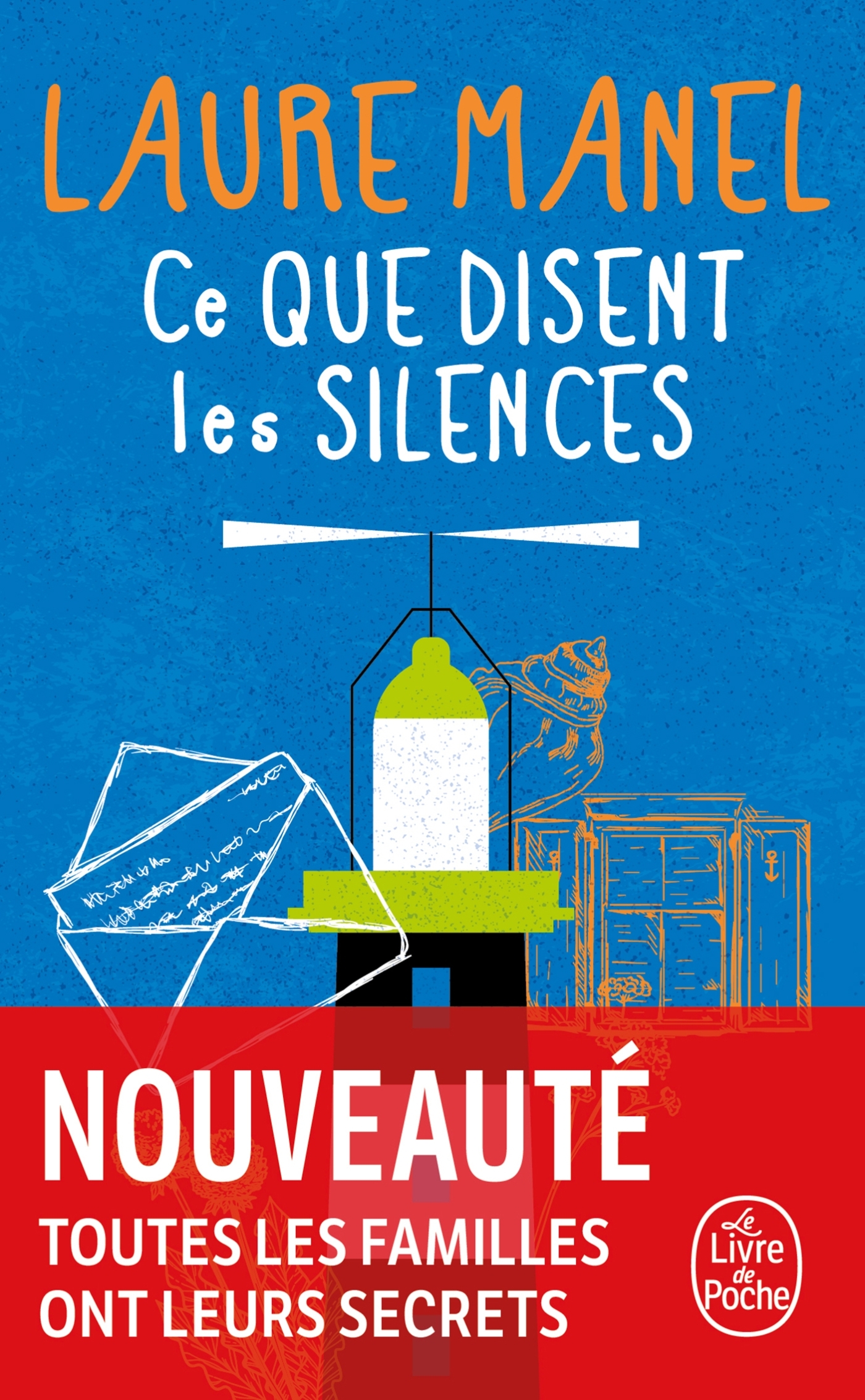 Ce que disent les silences - Laure Manel - LGF