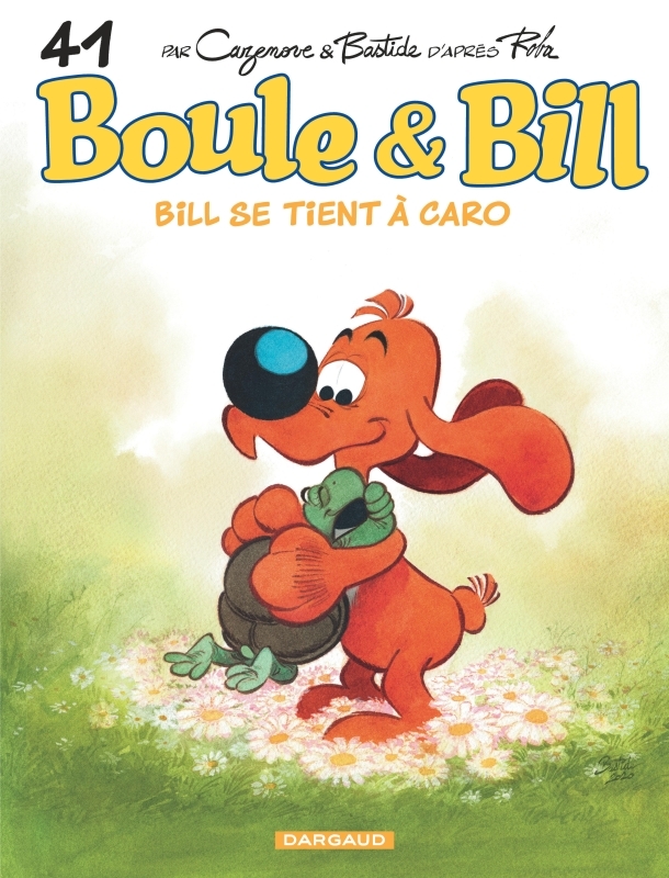 Boule & Bill - Tome 41 - Bill se tient à Caro -  Bastide Jean - DARGAUD