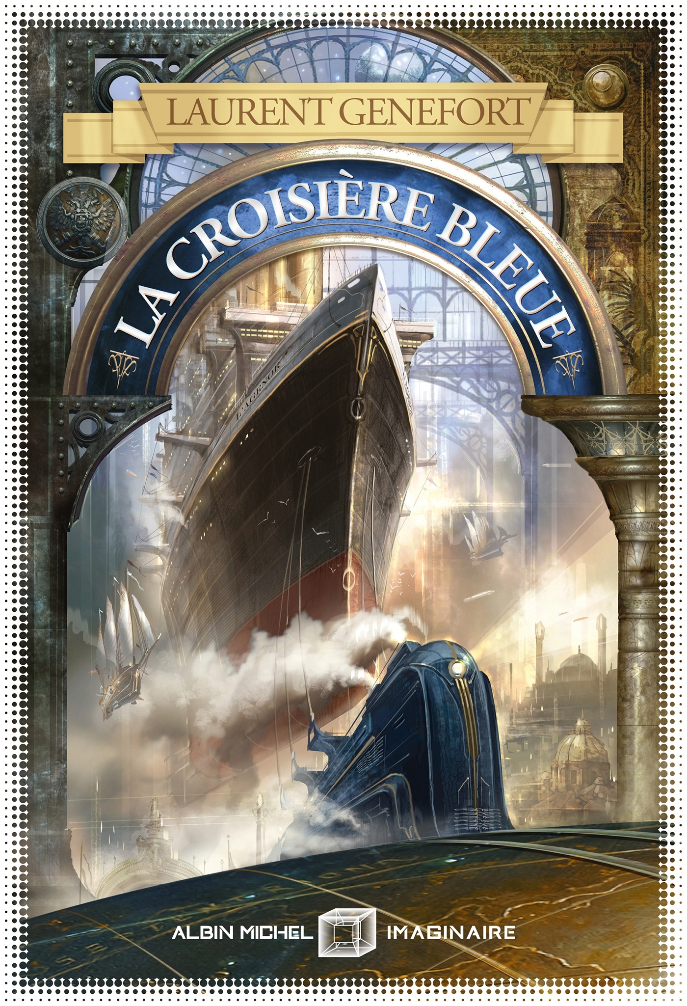 LA CROISIERE BLEUE - Laurent Genefort - ALBIN MICHEL