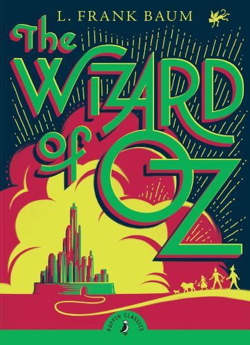 THE WIZARD OF OZ (PUF CLASSICS REL) -  Baum, L. Frank - PUFFIN BOOKS