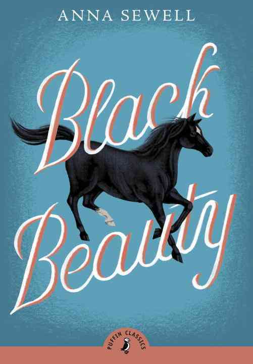 BLACK BEAUTY (PUF CLASSIC RELAUNCH) -  Sewell, Anna - PUFFIN BOOKS