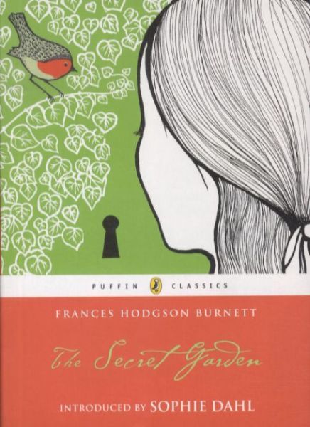 THE SECRET GARDEN (PUFFIN CLASSICS RELAUNCH) -  Burnett, Frances Hod - PUFFIN BOOKS