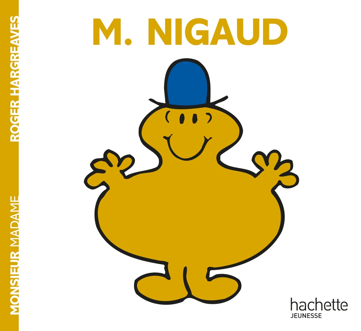 Monsieur Nigaud - Roger Hargreaves - HACHETTE JEUN.