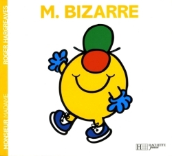 MONSIEUR BIZARRE COL.BONHOMME - Roger Hargreaves - HACHETTE JEUN.