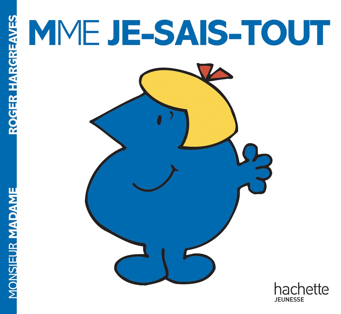 MADAME JE SAIS TOUT COL.BONHOMME - Roger Hargreaves - HACHETTE JEUN.