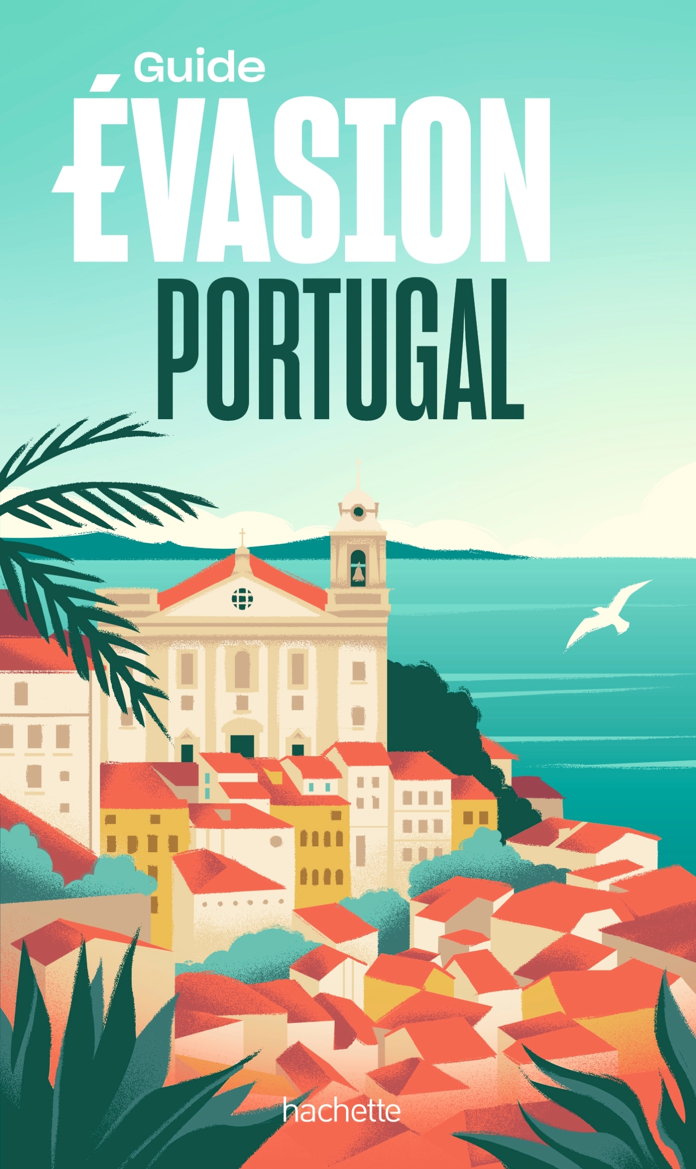 GUIDE EVASION PORTUGAL -   - HACHETTE TOURI