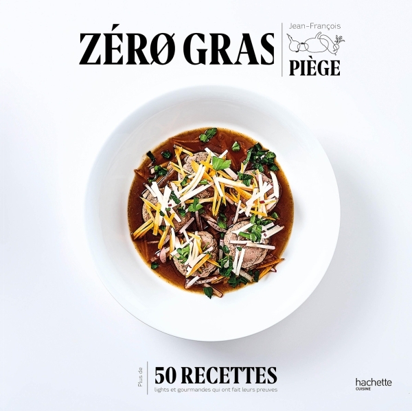 ZERO GRAS - Jean-François Piège - HACHETTE PRAT