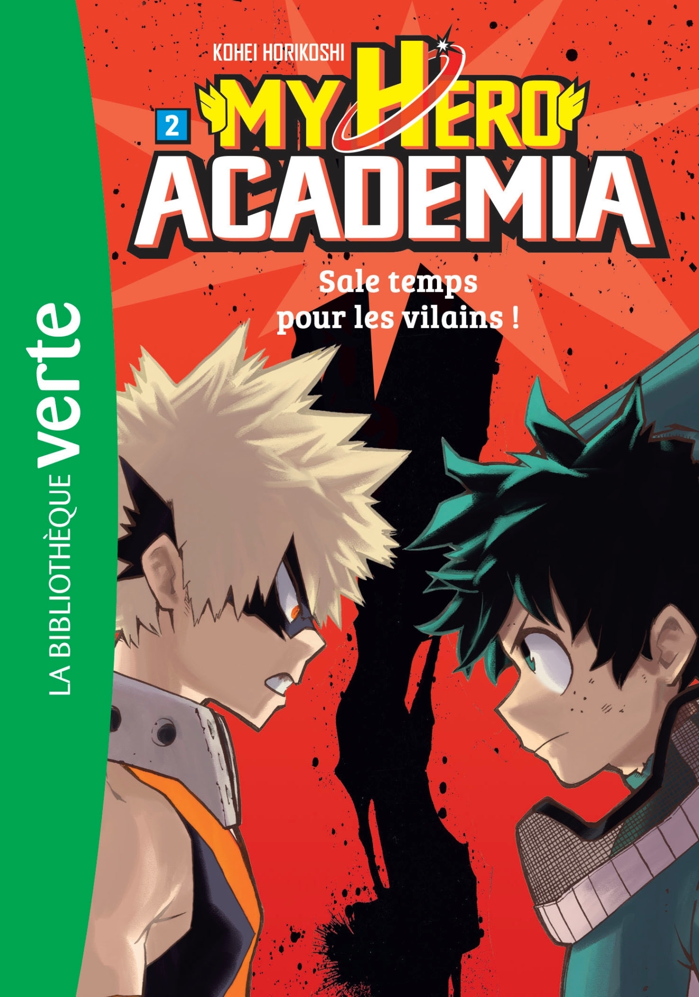 MY HERO ACADEMIA T2 SALE TEMPS POUR LES VILAINS - Kohei Horikoshi - HACHETTE JEUN.