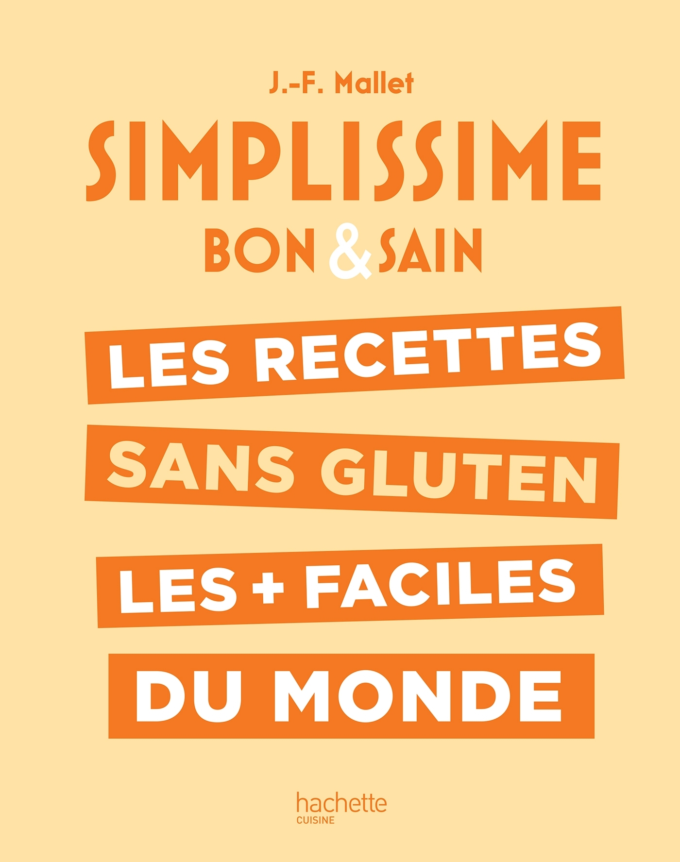 SIMPLISSIME SANS GLUTEN - Jean-François Mallet - HACHETTE PRAT