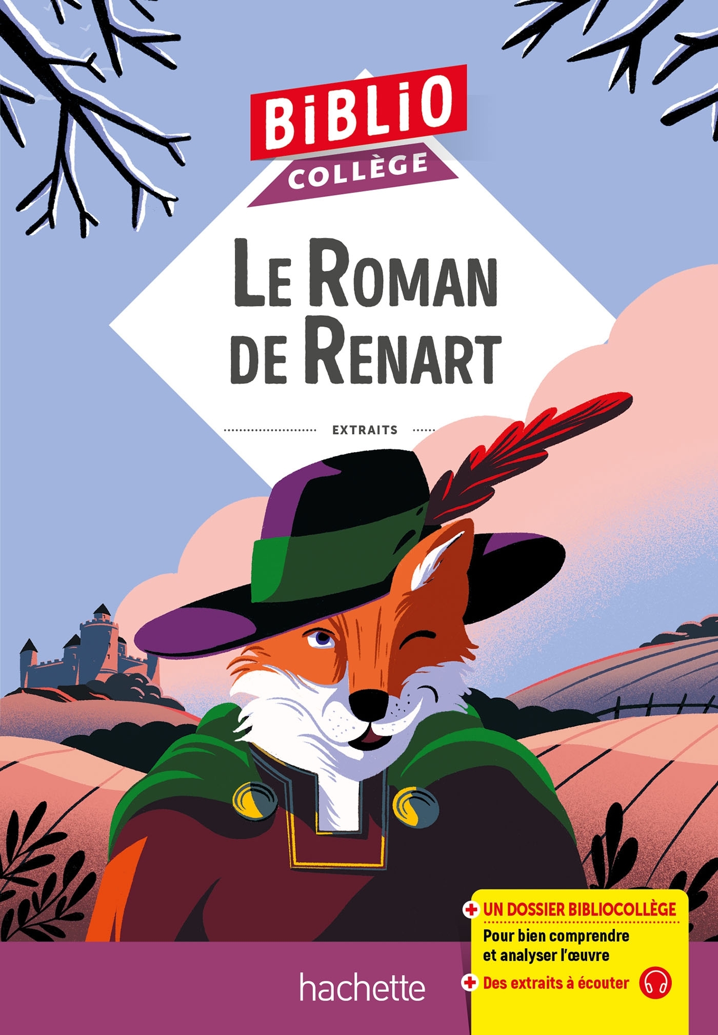 BiblioCollège - Le Roman de Renart, Pierre de Saint Cloud - Céline Walkowiak - HACHETTE EDUC