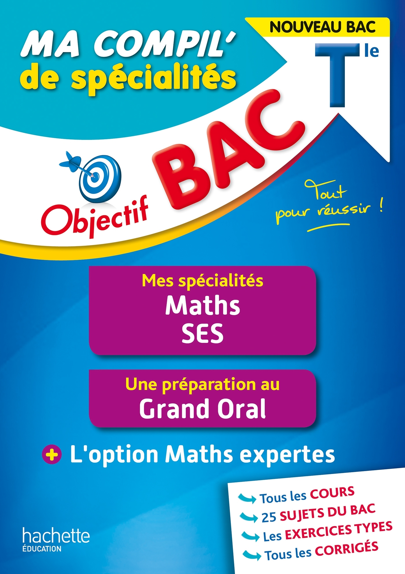 OBJECTIF BAC MA COMPIL- DE SPECIALITES MATHS ET SES + GRAND ORAL + OPTION MATHS EXPERTES - Eric Barbazo - HACHETTE EDUC