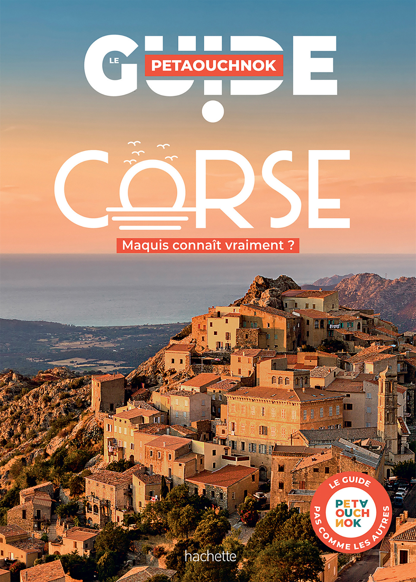 Corse guide Petaouchnok -   - HACHETTE TOURI