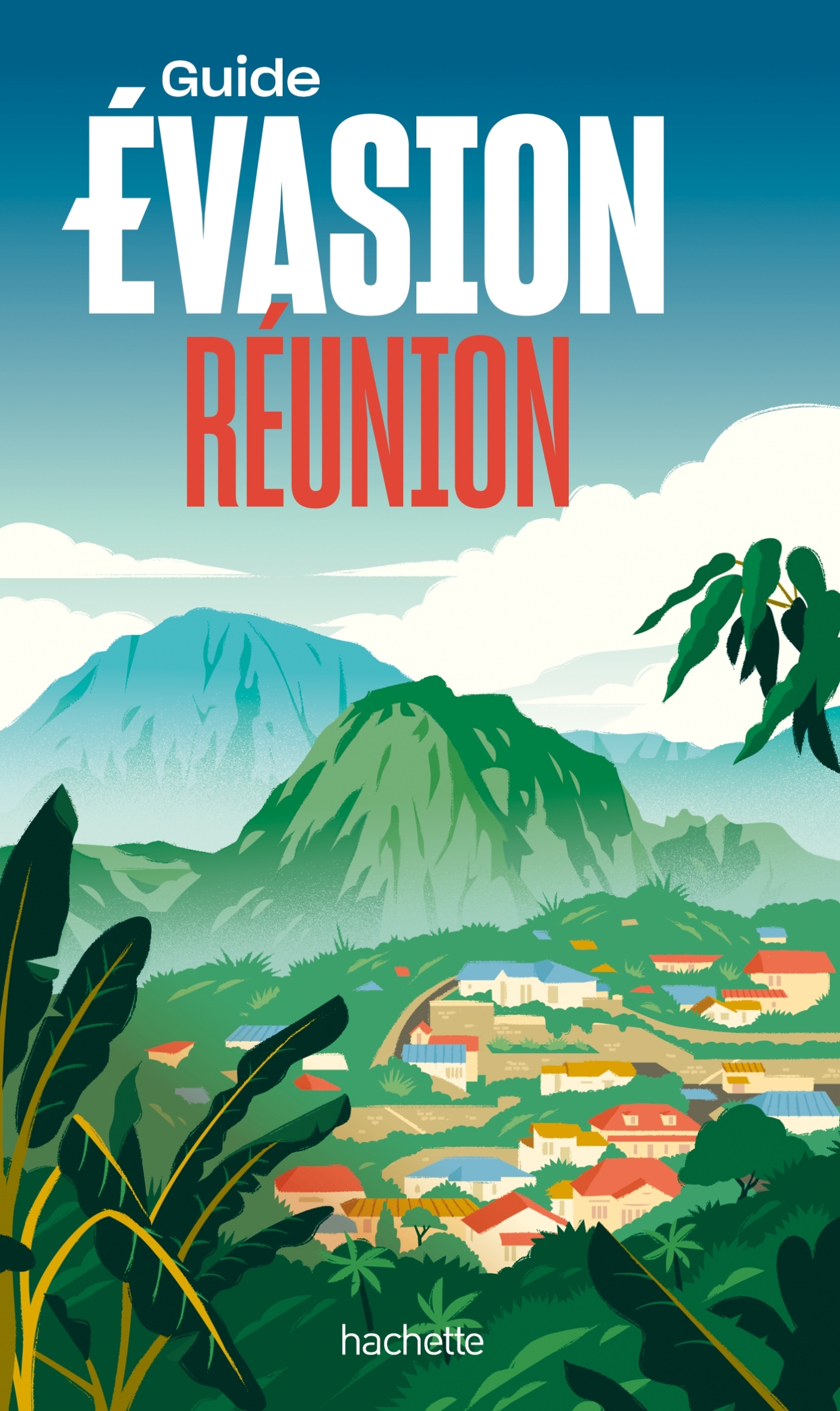 REUNION GUIDE EVASION - Geoffroy Morhain - HACHETTE TOURI