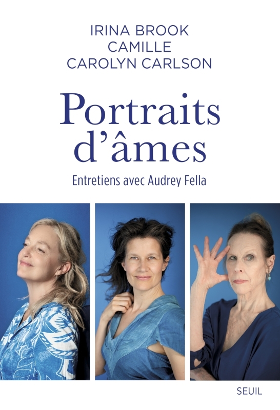 Portraits d'âmes - Irina Brook - SEUIL