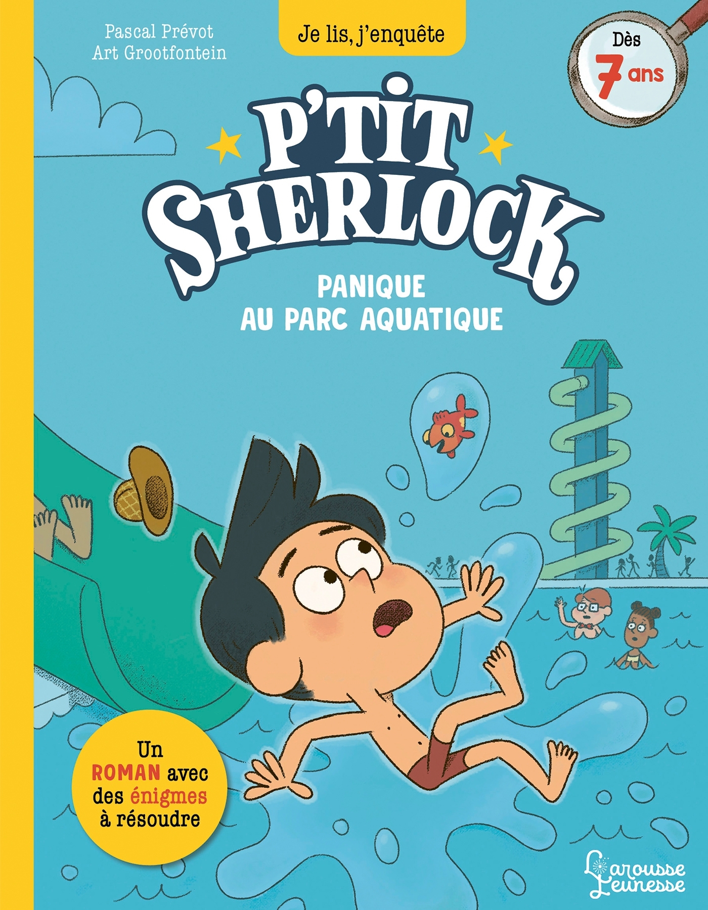 P-TIT SHERLOCK   PANIQUE AU PARC AQUATIQUE - - Pascal Prévot - LAROUSSE