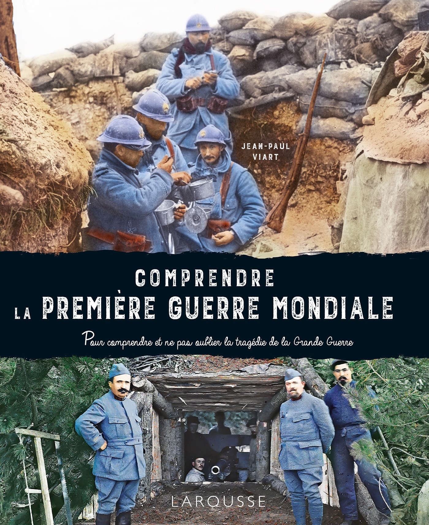 COMPRENDRE LA PREMIERE GUERRE MONDIALE -  Collectif - LAROUSSE