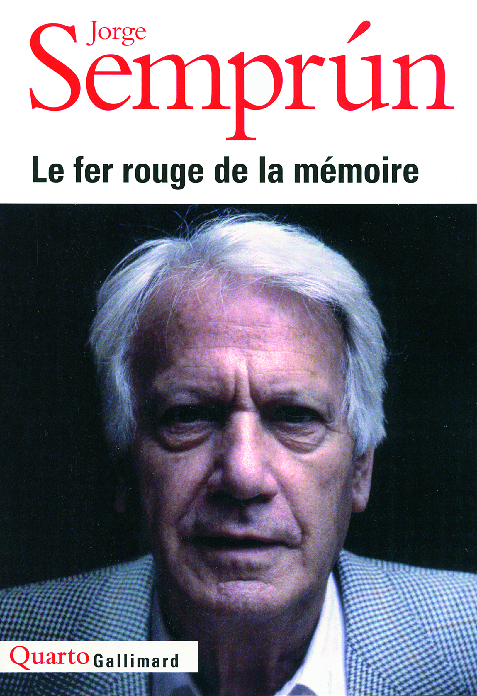 LE FER ROUGE DE LA MEMOIRE - Jorge Semprun - GALLIMARD