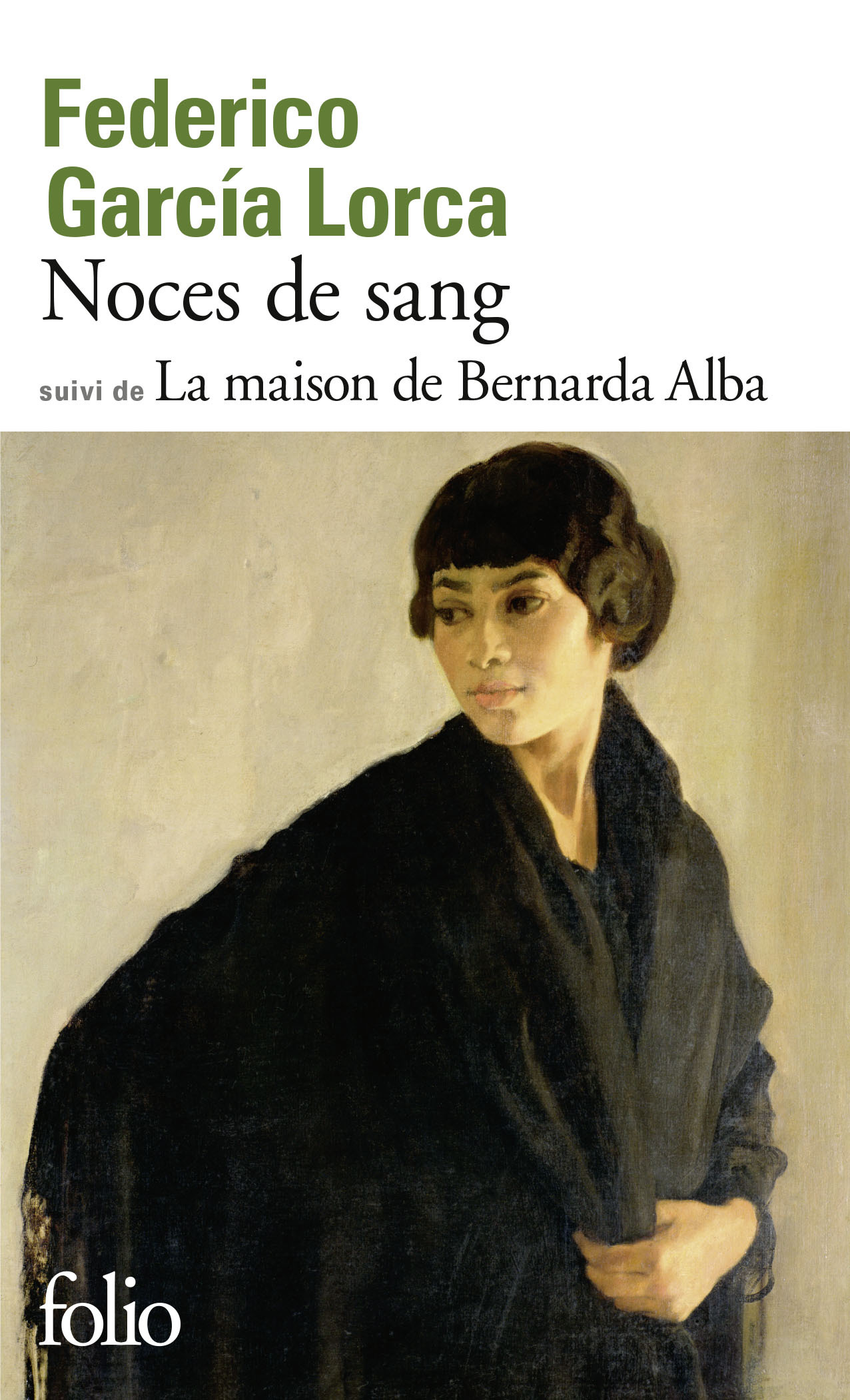 NOCES DE SANG / BERNARDA ALBA - Federico GARCIA LORCA - FOLIO