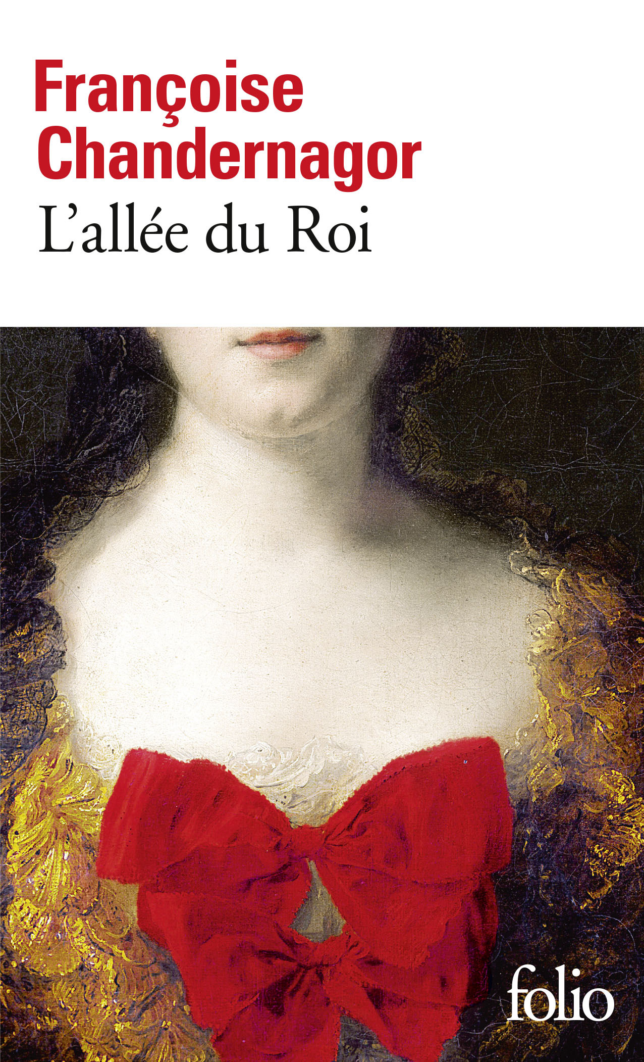 L-ALLEE DU ROI - Françoise Chandernagor - FOLIO