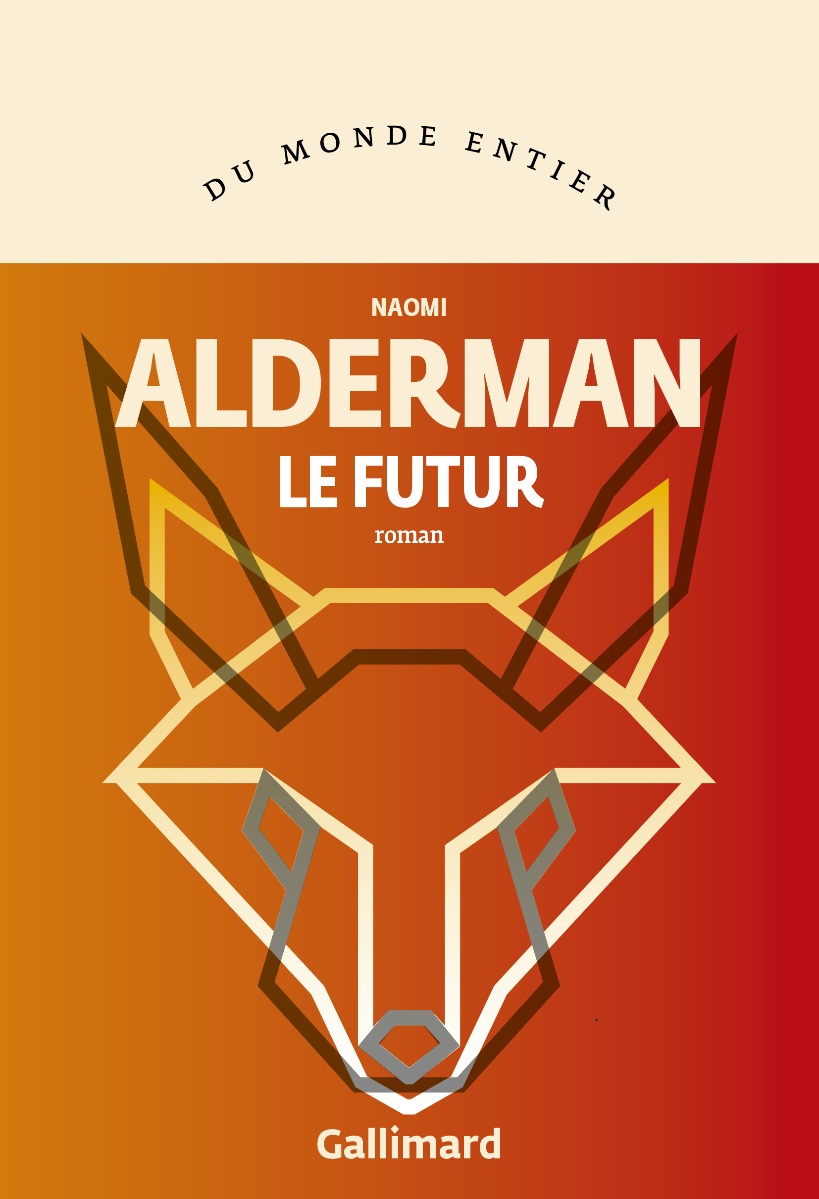 LE FUTUR - Naomi Alderman - GALLIMARD