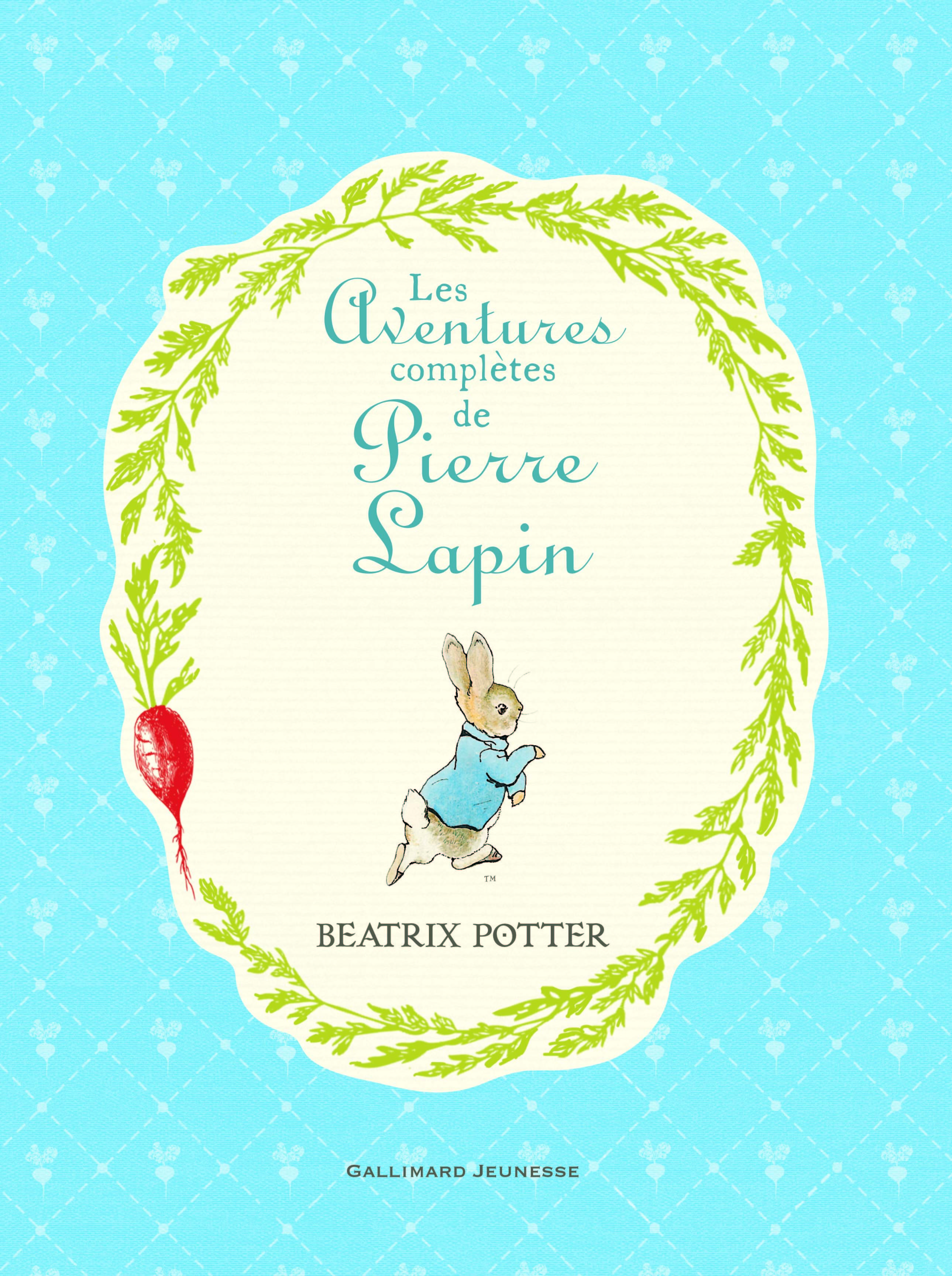 LES AVENTURES COMPLETES DE PIERRE LAPIN - Beatrix Potter - GALLIMARD JEUNE