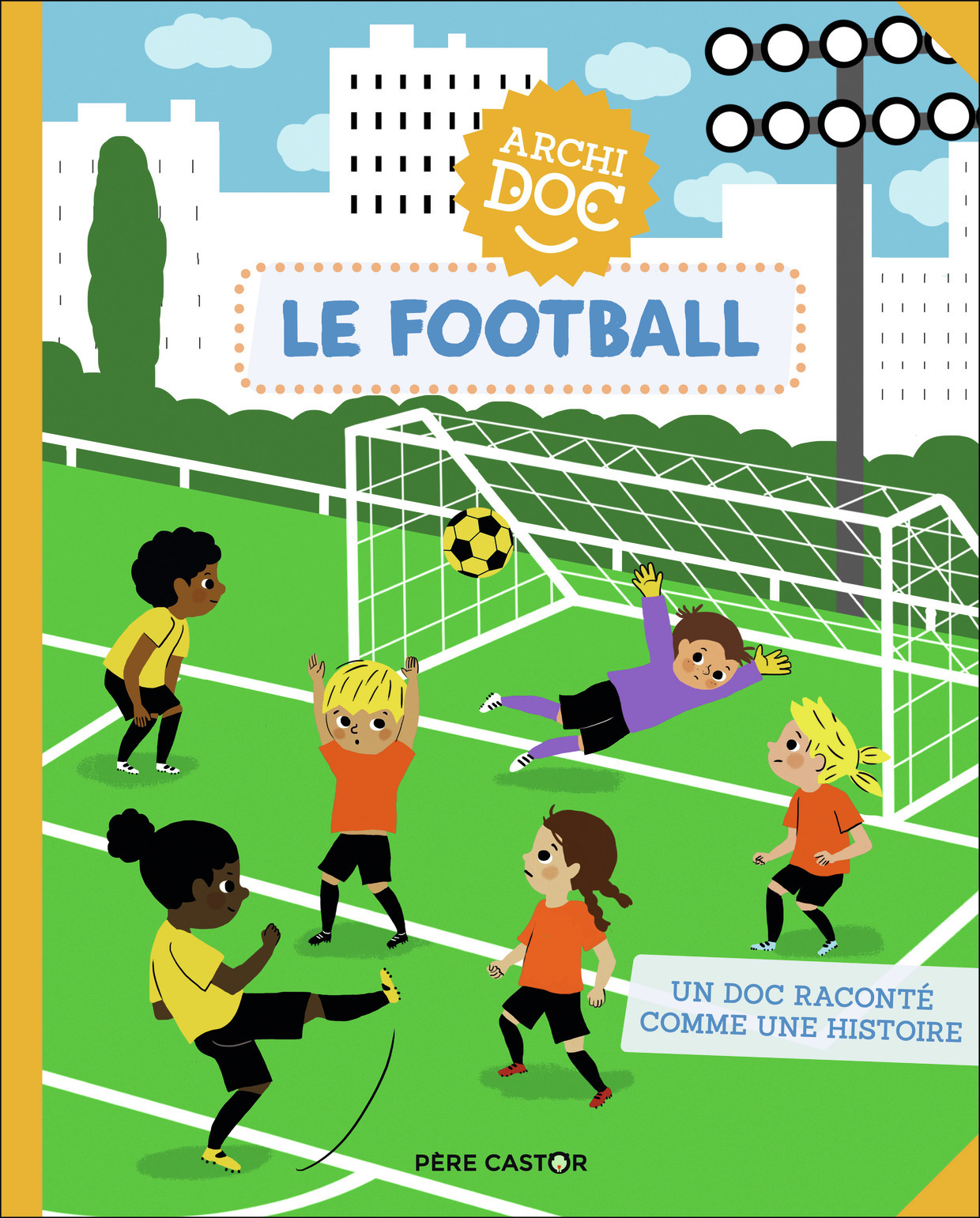 LE FOOTBALL  ARCHI DOC - Emmanuel Trédez - PERE CASTOR