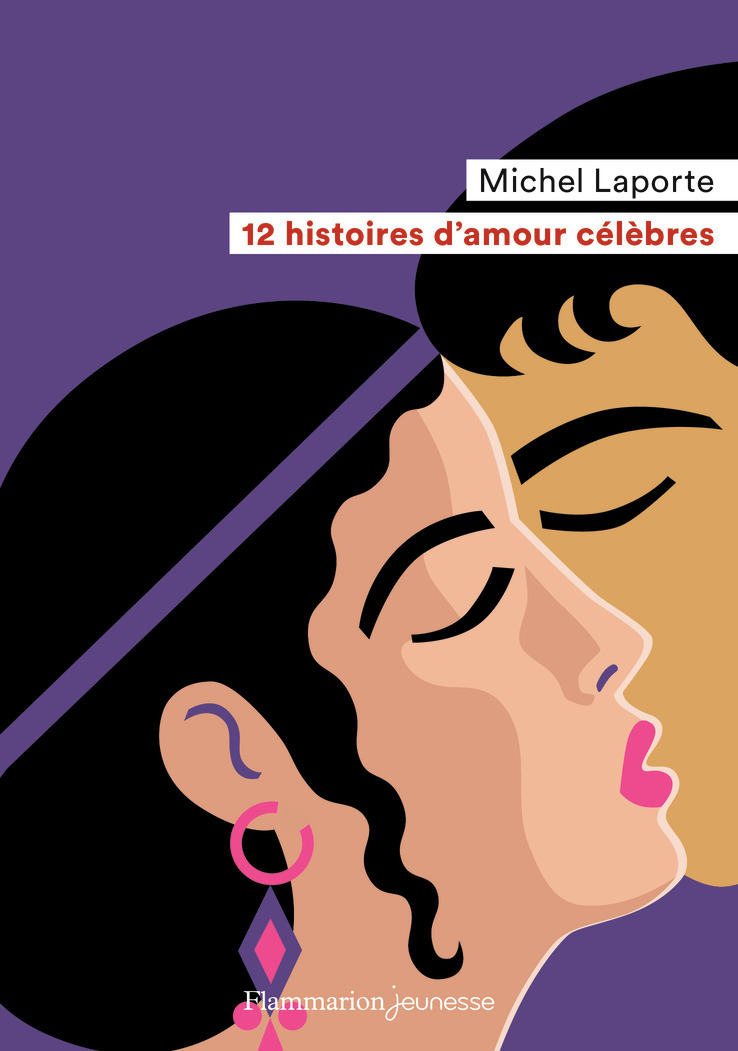 12 HISTOIRES D-AMOUR CELEBRES (NE) - Michel Laporte - FLAM JEUNESSE