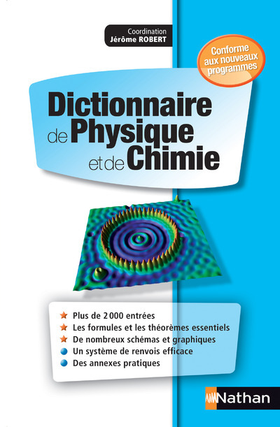 DICTIONNAIRE DE PHYSIQUE ET DE CHIMIE - Jean-Louis Basdevant - NATHAN