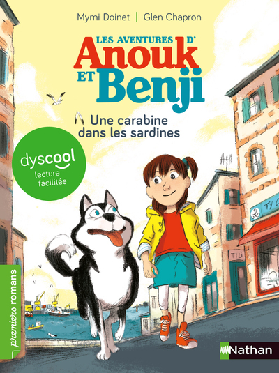 LES AVENTURES D-ANOUK ET BENJI : UNE CARABINE DANS LES SARDINES ! DYSCOOL - Mymi Doinet - NATHAN