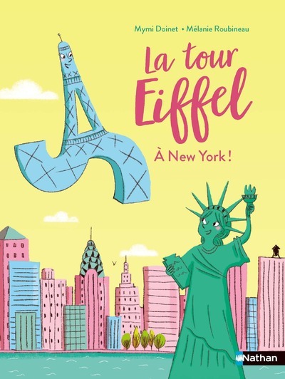 LA TOUR EIFFEL A NEW YORK - Mymi Doinet - NATHAN