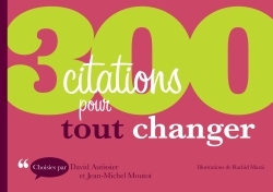 300 CITATIONS POUR TOUT CHANGER - David Autissier - DUNOD