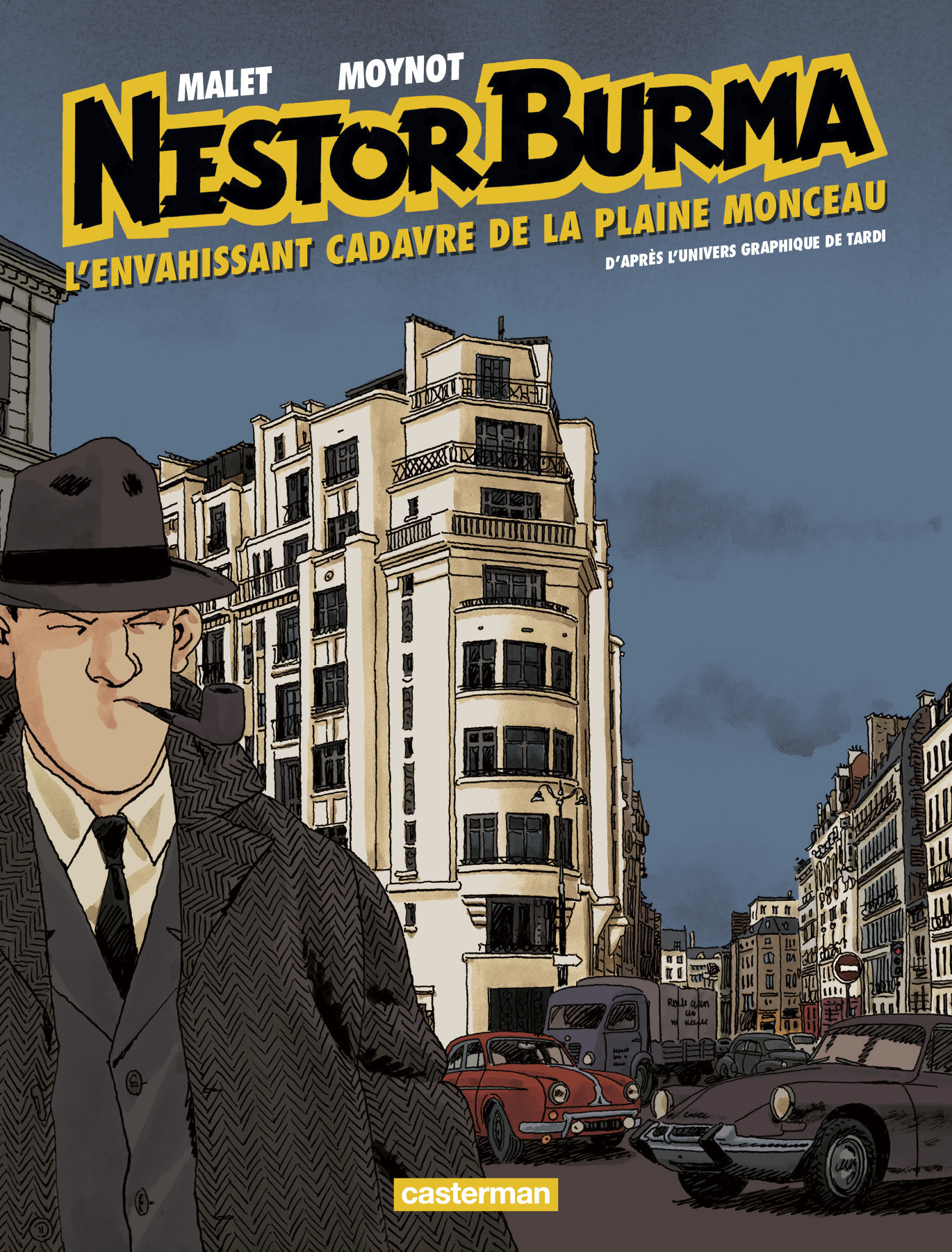 NESTOR BURMA T7 L-ENVAHISSANT CADAVRE DE LA PLAINE MONCEAU (NE 17) -  Tardi - CASTERMAN