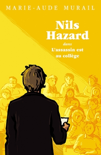 NILS HAZARD T2 ASSASSIN EST AU COLLEGE - Marie-Aude Murail - EDL