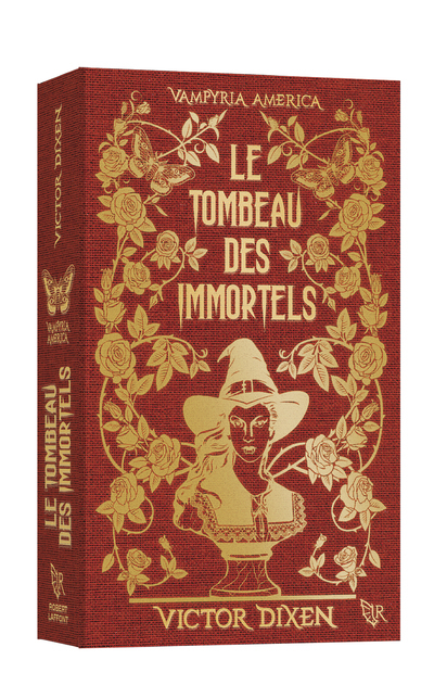 VAMPYRIA AMERICA -T01 LE TOMBEAU DES IMMORTEL COLLEC - Victor Dixen - ROBERT LAFFONT