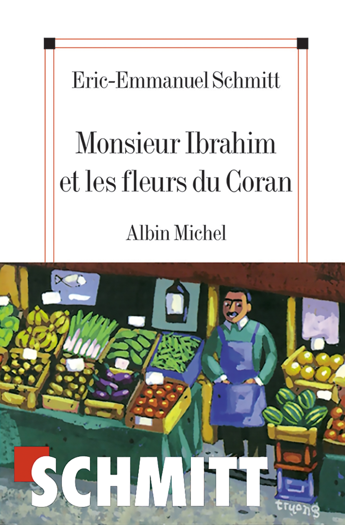 MONSIEUR IBRAHIM ET FLEURS DU CORAN - Éric-Emmanuel Schmitt - ALBIN MICHEL