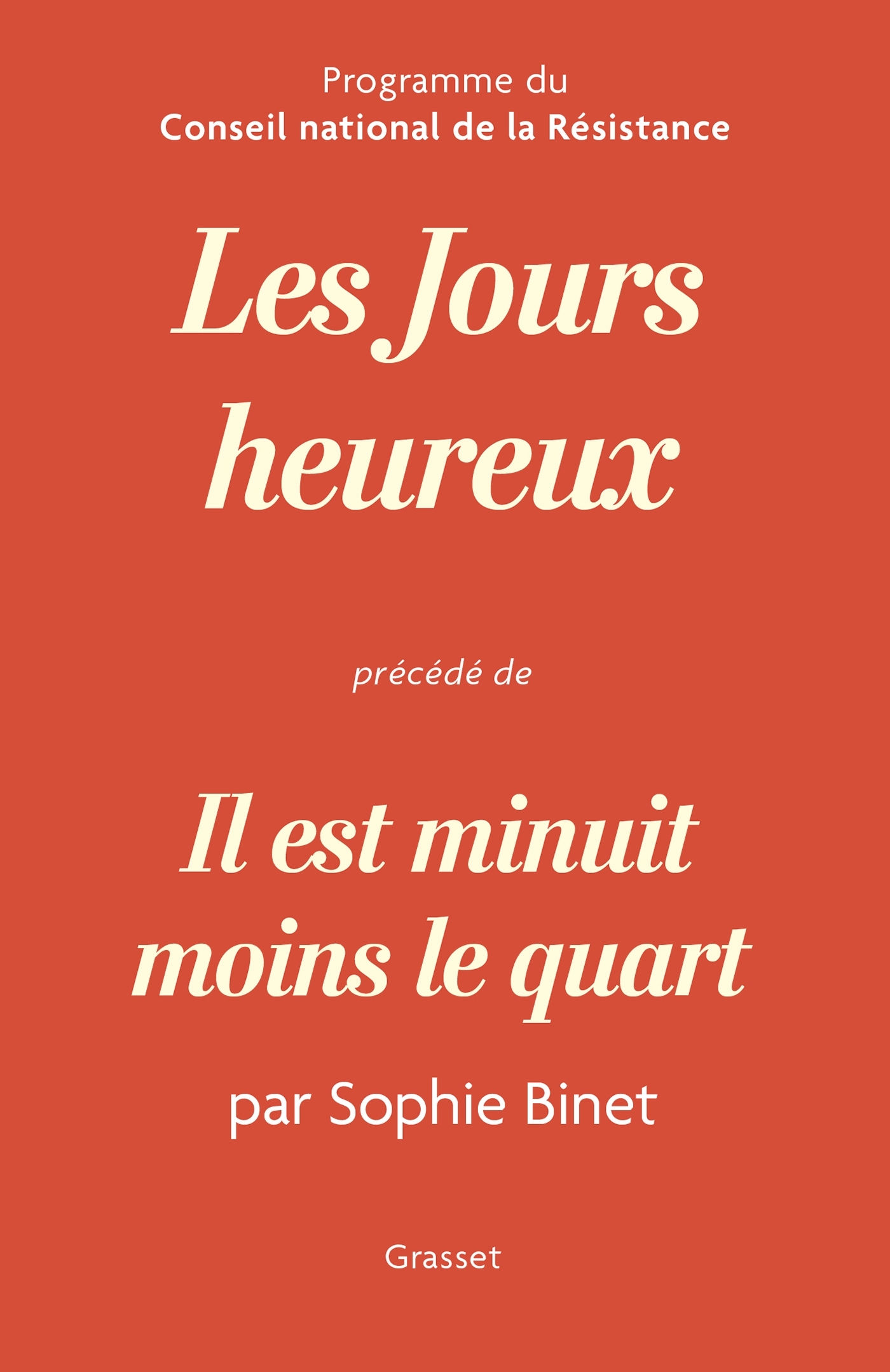 LES JOURS HEUREUX, PROGRAMME DU C.N.R. - PREFACE DE SOPHIE BINET -   - GRASSET