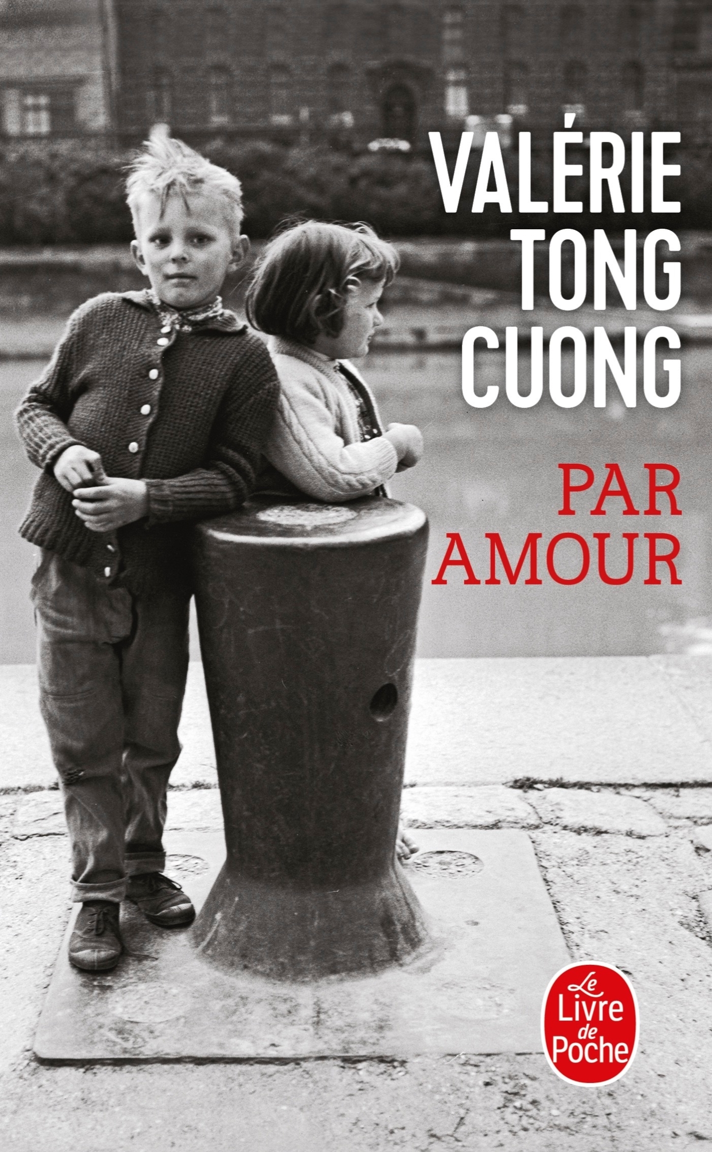 PAR AMOUR - Valérie Tong Cuong - LGF