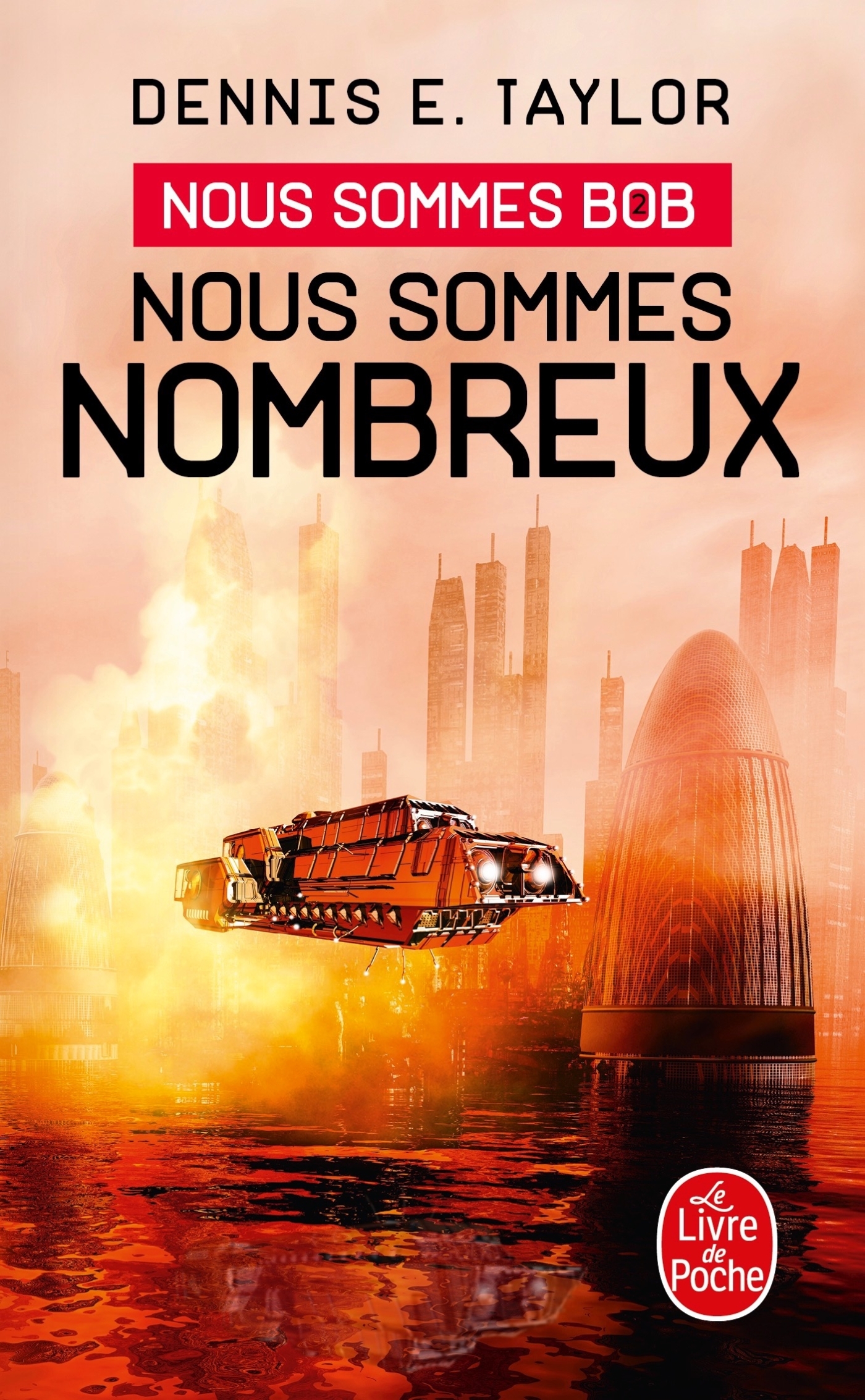 NOUS SOMMES NOMBREUX (NOUS SOMMES BOB, TOME 2) - Dennis E. Taylor - LGF