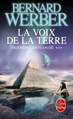 LA VOIX DE LA TERRE - Bernard Werber - LGF