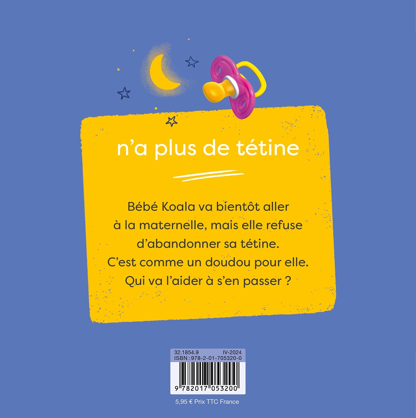 BEBE KOALA - BEBE KOALA N-A PLUS DE TETINE - Nadia Berkane - HACHETTE ENFANT