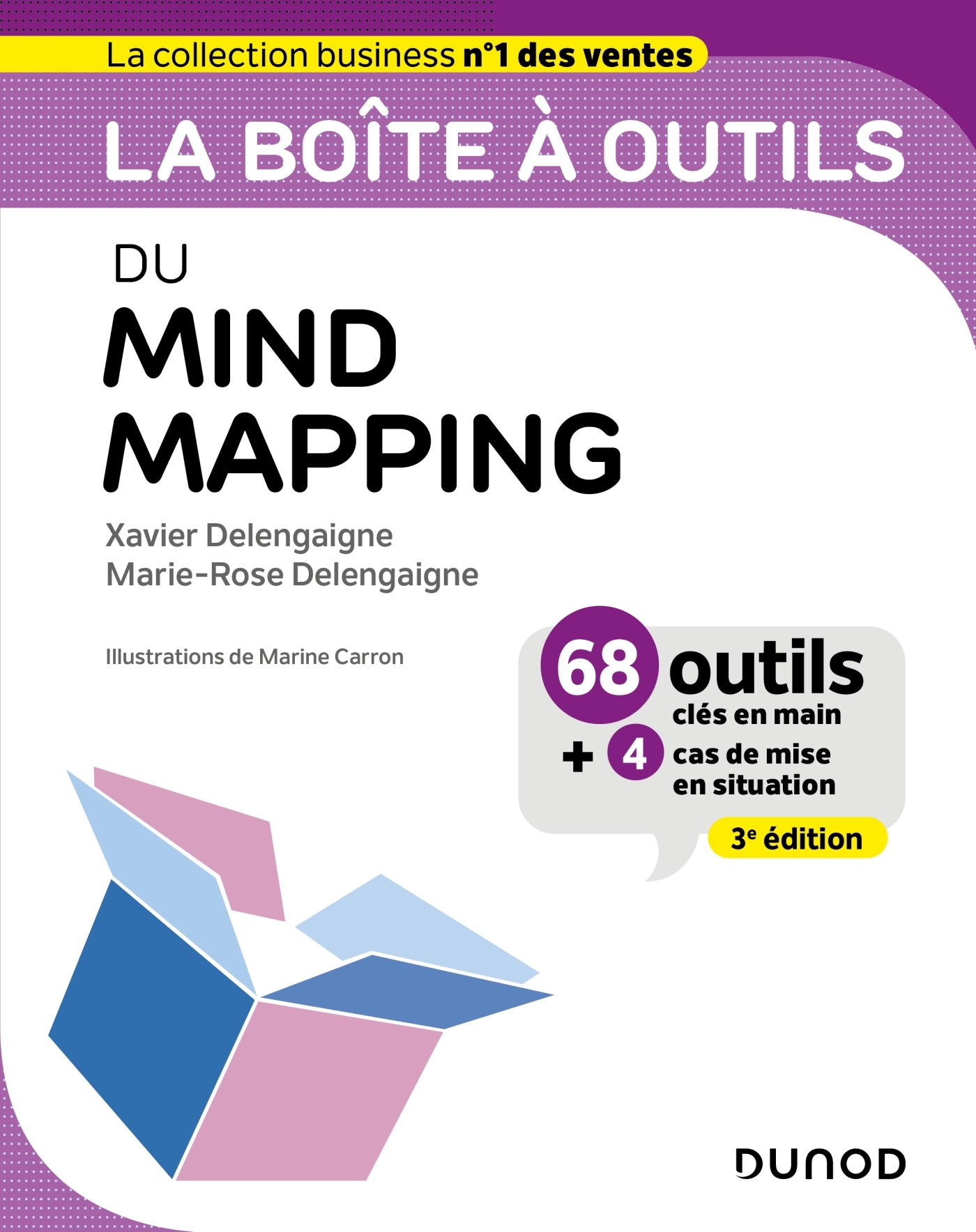 LA BOITE A OUTILS DU MIND MAPPING - 3E ED. - 63 OUTILS ET METHODES - Xavier Delengaigne - DUNOD