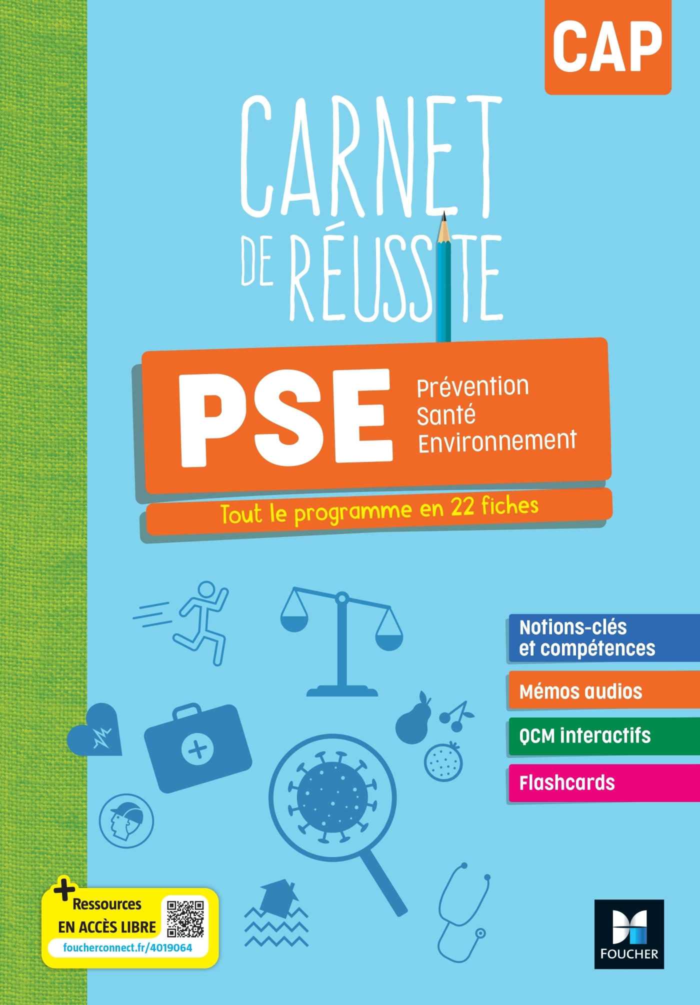 CARNET DE REUSSITE CAP - PREVENTION SANTE ENVIRONNEMENT (PSE) - CAP - ED. 2024 - LIVRE ELEVE - Fatima Chajai - FOUCHER